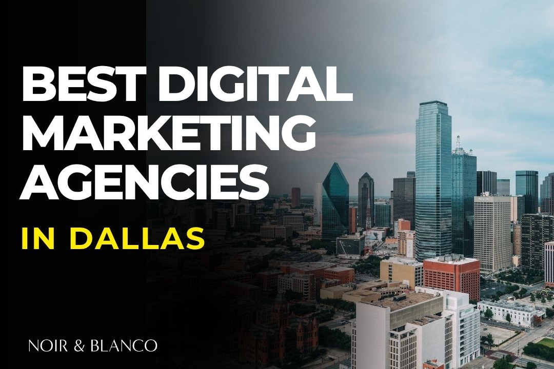 Digital Marketing Agencies in Dallas
