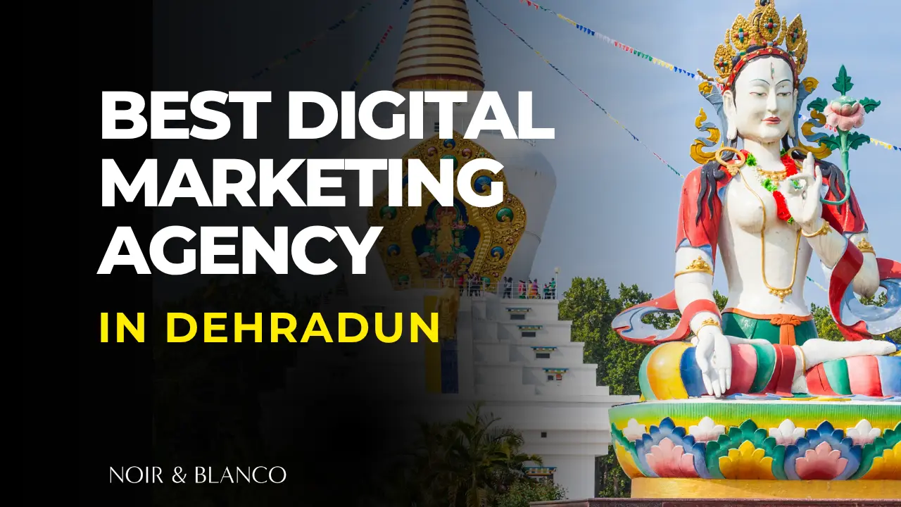 6 Best Digital Marketing Agencies in Dehradun