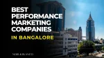 performance marketing agencies in bangalore